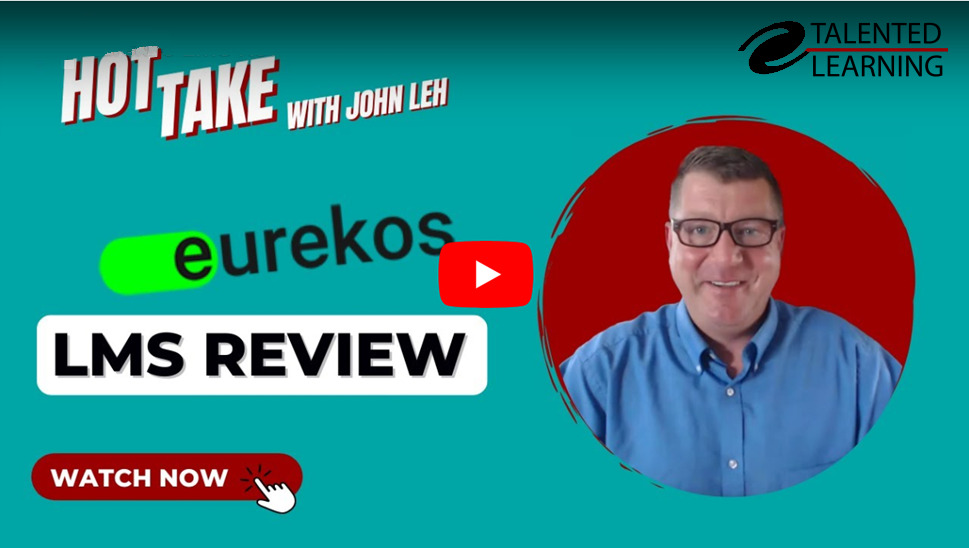 Review of the Eurekos Customer Education LMS by John Leh at Talented Learning